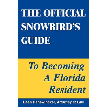 The Official Snowbird's Guide to Becoming a Florida Resident