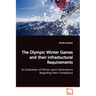 The Olympic Winter Games and their infrastuctural Requirements An Evaluation of Winter Sport Destinations Regarding their Compliance