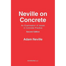 Neville on Concrete: An Examination of Issues in Practice