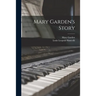 Mary Garden's Story