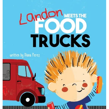 Landon Meets the Food Trucks