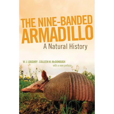 The Nine-Banded Armadillo: A Natural History Volume 11