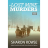 The Lost Mine Murders: A John Granville & Emily Turner Historical Mystery
