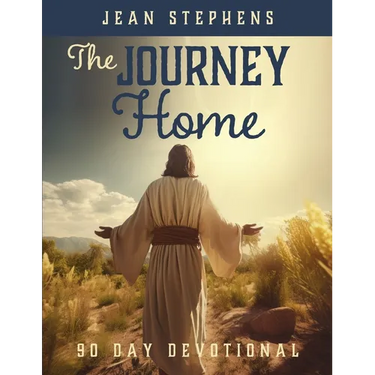 The Journey Home: 90 Day Devotional