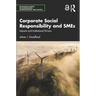 Corporate Social Responsibility and SMEs: Impacts and Institutional Drivers