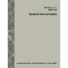 Operational Terms and Graphics (FM 1-02 / FM 101-5-1 / C1 / MCRP 5-12A)