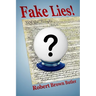 Fake Lies!
