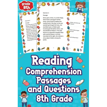 Reading Comprehension Passages and Questions 8th Grade: Unleash Your Child's Potential with Engaging 8th Grade Reading Comprehension Passages & Questi