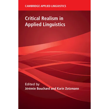 Critical Realism in Applied Linguistics