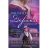 Daughter Of Defiance: A Christian Historical Romance Series