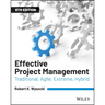 Effective Project Management: Traditional, Agile, Extreme, Hybrid