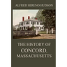 The History of Concord, Massachusetts