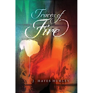 Traces of Fire