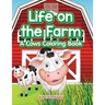 Life on the Farm: A Cows Coloring Book