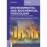 Environmental and Biochemical Toxicology: Concepts, Case Studies and Challenges