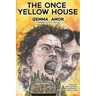 The Once Yellow House