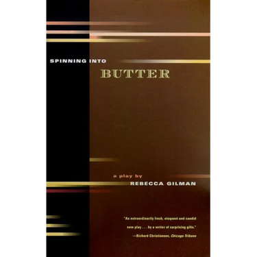 Spinning Into Butter: A Play