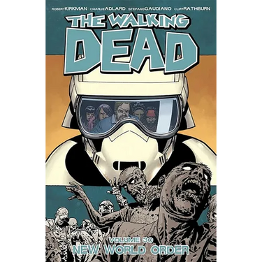 The Walking Dead Volume 30: New World Order