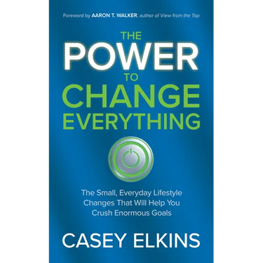 The Power to Change Everything: The Small, Everyday Lifestyle Changes That Will Help You Crush Enormous Goals