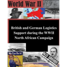 British and German Logistics Support during the WWII North African Campaign