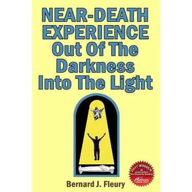 Near-Death Experience: Out Of The Darkness Into The Light