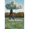 Context Blindness: Digital Technology and the Next Stage of Human Evolution