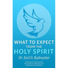 What to Expect from the Holy Spirit