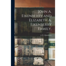 John A. Eikenberry and Elizabeth A. Eikenberry Family.