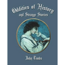 Oddities of History and Strange Tales