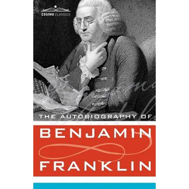 The Autobiography of Benjamin Franklin