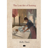 The Lost Art of Ironing