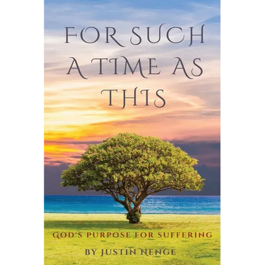 For Such a Time as This: God's Purpose for Suffering