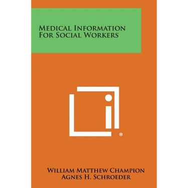 Medical Information for Social Workers