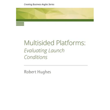 Multisided Platforms: Evaluating launch conditions