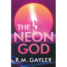 The Neon God