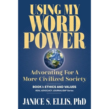 Using My Word Power: Advocating for a More Civilized Society
