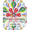 Abstract Coloring: Adult Coloring Book