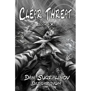 Clear Threat (Disgardium Book #10): LitRPG Series