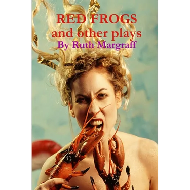 Red Frogs and other plays