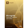 Microgrids: Planning, Protection and Control: Planning, Protection and Control