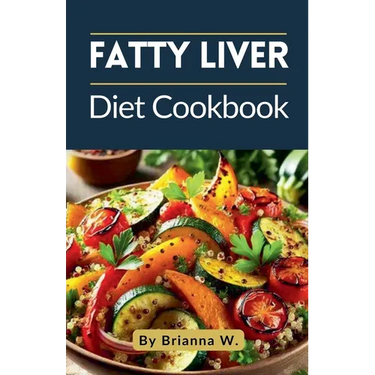 Fatty Liver Diet Cookbook