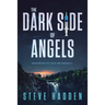 The Dark Side of Angels