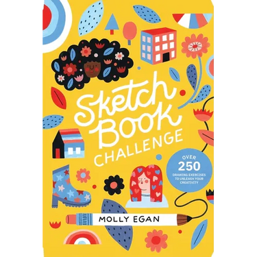 Sketchbook Challenge: Over 250 Drawing Exercises to Unleash Your Creativity
