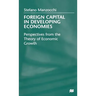 Foreign Capital in Developing Economies: Perspectives from the Theory of Economic Growth