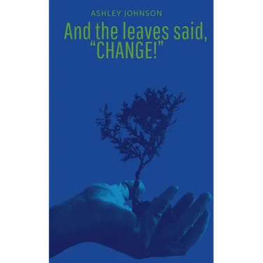 And the Leaves said, "Change!"