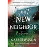 The New Neighbor: A Thriller