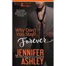 Why Don't You Stay? ... Forever