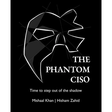The Phantom CISO: Time to step out of the shadow