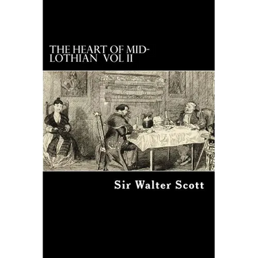 The Heart of Mid-Lothian VOL II