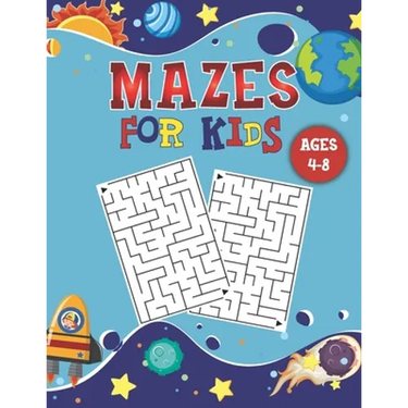 Mazes for Kids Ages 4-8: Kids Maze Activity Book With 100 Fun & Educational Maze Puzzles For Kids Ages 4-8 Workbook for Games, Puzzles, and Problem-So